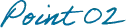 Point 02